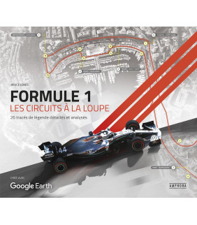 FORMULE 1 Les Circuits a la Loupe