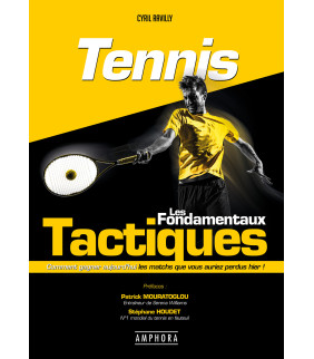 TENNIS – Les fondamentaux tactiques