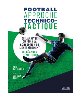 FOOTBALL APPROCHE TECHNICO-TACTIQUE