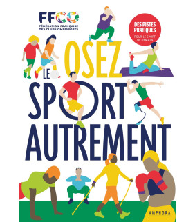 Osez le sport autrement Des...