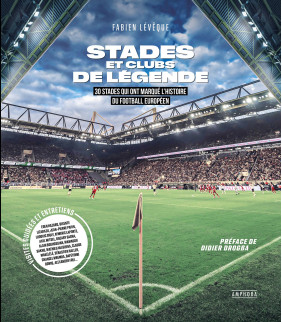 Stades et clubs de légende